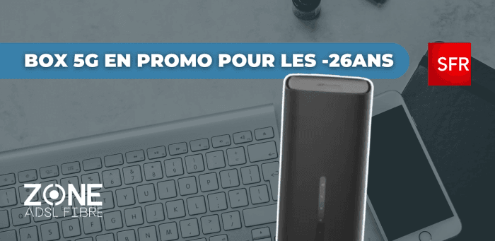   🌐 Box 5G SFR -26 ans à 29,99€/mois, l’offre incontournable du moment !