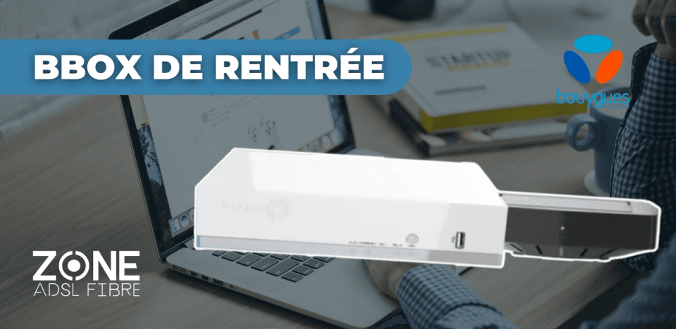 Bbox de rentree bouygues